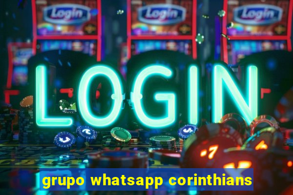 grupo whatsapp corinthians